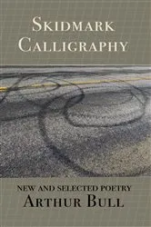 Book cover of Skidmark Calligraphy by Arthur Bull