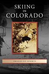 Book cover of Skiing in Colorado by Colorado Snowsports Museum and Hall of Fame