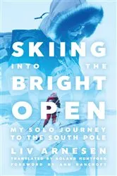 Book cover of Skiing into the Bright Open by Unknown