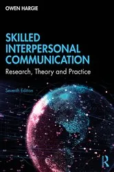Book cover of Skilled Interpersonal Communication (7th ed.) by Owen Hargie