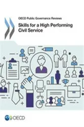 Book cover of Skills for a High Performing Civil Service by OECD Publishing