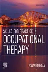 Book cover of Skills for Practice in Occupational Therapy E-Book (2nd ed.) by Duncan PhD, BSc(Hons), Dip CBT, Edward A. S.