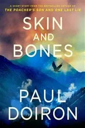 Book cover of Skin and Bones by Paul Doiron
