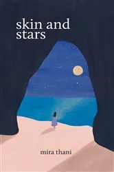 Book cover of Skin and Stars by Mira Thani