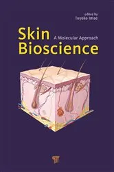 Book cover of Skin Bioscience by Toyoko Imae