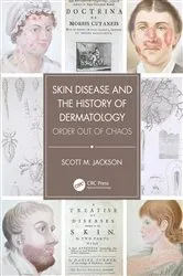 Book cover of Skin Disease and the History of Dermatology by Scott Jackson