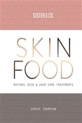 Book cover of Skin Food by Sophie Thompson
