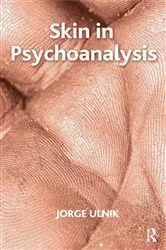 Book cover of Skin in Psychoanalysis by Jorge Ulnik