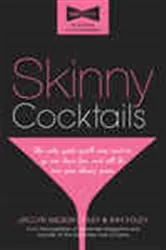 Book cover of Skinny Cocktails by Jaclyn Wilson Foley