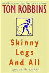 Book cover of Skinny Legs and All by Tom Robbins