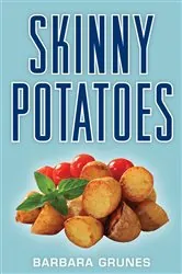 Book cover of Skinny Potatoes by N/A