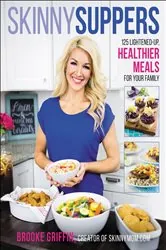 Book cover of Skinny Suppers by Brooke Griffin