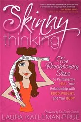 Book cover of Skinny Thinking by Laura Katleman-Prue