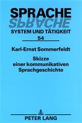 Book cover of Skizze einer kommunikativen Sprachgeschichte by Karl-Ernst Sommerfeldt