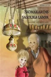 Book cover of Skomakarens sagolika lampa by Tuula Pere