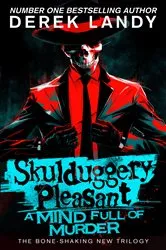 Book cover of Skulduggery Pleasant (16) – A Mind Full of Murder by Derek Landy