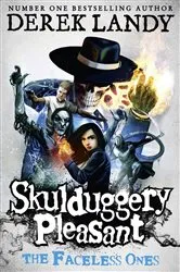 Book cover of Skulduggery Pleasant (3) – The Faceless Ones by Derek Landy
