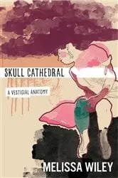 Book cover of Skull Cathedral by Melissa Wiley