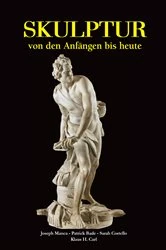 Book cover of Skulptur - von den Anfängen bis heute by Joseph Manca