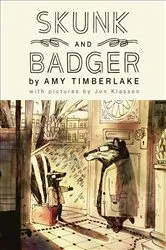 Book cover of Skunk and Badger by Amy Timberlake