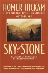 Book cover of Sky of Stone by Homer Hickam