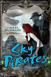 Book cover of Sky Pirates by Liesel Schwarz