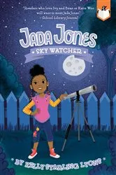 Book cover of Sky Watcher #5 by Kelly Starling Lyons