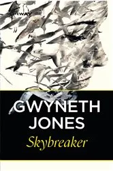 Book cover of Skybreaker by Gwyneth Jones
