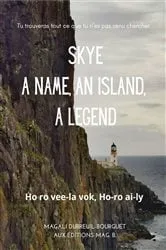 Book cover of Skye, a name, an island, a legend by Magali Dubreuil Bourguet