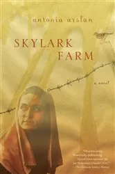 Book cover of Skylark Farm by Antonia Arslan