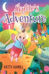 Book cover of Skylite's Adventure by Patty Hamill