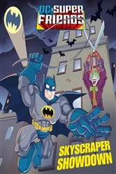 Book cover of Skyscraper Showdown (DC Super Friends) by Billy Wrecks