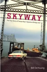 Book cover of Skyway by Bill DeYoung