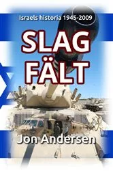 Book cover of Slagfält - Israels historia 1945-2009 by Unknown