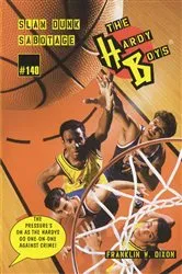 Book cover of Slam Dunk Sabotage by Franklin W. Dixon