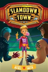 Book cover of Slamdown Town (Slamdown Town Book 1) by Maxwell Nicoll
