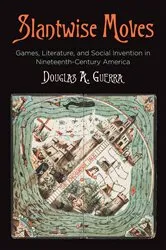 Book cover of Slantwise Moves by Douglas A. Guerra