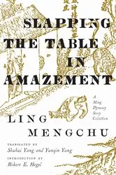 Book cover of Slapping the Table in Amazement by Mengchu Ling