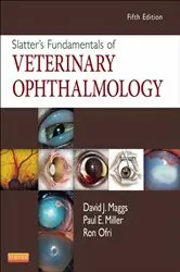 Book cover of Slatter's Fundamentals of Veterinary Ophthalmology - E-Book (5th ed.) by Maggs BVSc(Hons), DAVCO, David J.