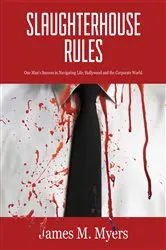 Book cover of Slaughterhouse Rules by James M Myers