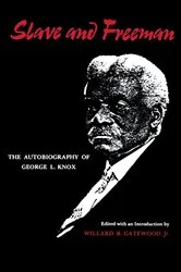Book cover of Slave And Freeman by George Knox