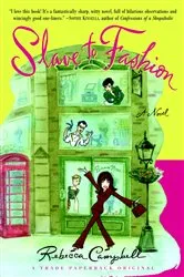 Book cover of Slave to Fashion by Rebecca Campbell