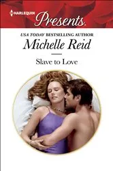 Book cover of Slave to Love by Michelle Reid