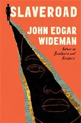 Book cover of Slaveroad by John Edgar Wideman