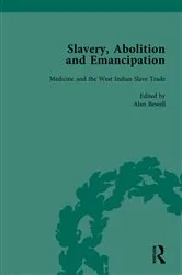 Book cover of Slavery, Abolition and Emancipation Vol 7 by Peter J Kitson