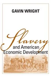 Book cover of Slavery and American Economic Development by Gavin Wright