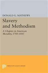 Book cover of Slavery and Methodism by Donald G. Mathews