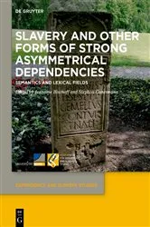 Book cover of Slavery and Other Forms of Strong Asymmetrical Dependencies by Jeannine Bischoff