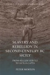 Book cover of Slavery and Rebellion in Second-Century BC Sicily by Peter Morton