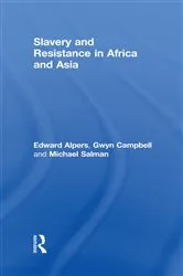 Book cover of Slavery and Resistance in Africa and Asia by Edward A. Alpers
